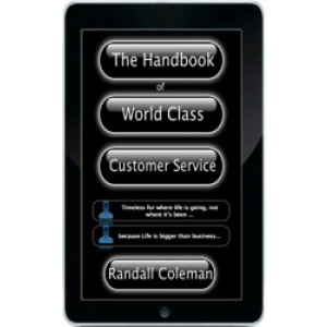 The Handbook of World Class Customer Service